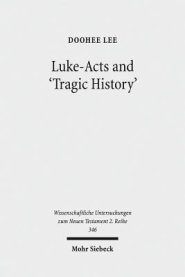 Luke-Acts and 'Tragic History': Communicating Gospel with the World