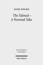 The Talmud - A Personal Take: Selected Essays