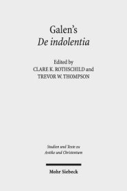 Galen's de Indolentia: Essays on a Newly Discovered Letter