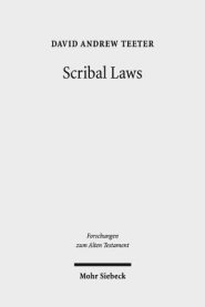 Scribal Laws: Exegetical Variation in the Textual Transmission of Biblical Law in the Late Second Temple Period