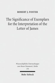 The Significance of Exemplars for the Interpretation of the Letter of James