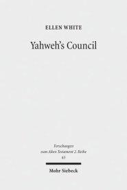 Yahweh's Council: Its Structure and Membership