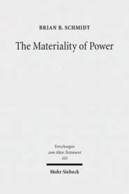 The Materiality of Power: Explorations in the Social History of Ancient Israelite Magic