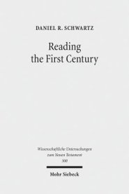 Reading the First Century: On Reading Josephus and Studying Jewish History of the First Century