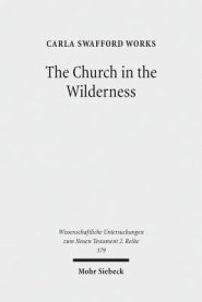 The Church in the Wilderness: Paul's Use of Exodus Traditions in 1 Corinthians