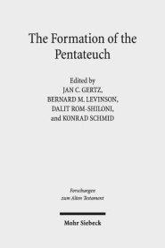 The Formation of the Pentateuch: Bridging the Academic Cultures of Europe, Israel, and North America