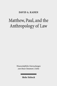 Matthew, Paul, and the Anthropology of Law