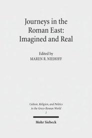 Journeys in the Roman East: Imagined and Real