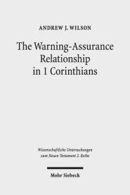 The Warning-Assurance Relationship in 1 Corinthians