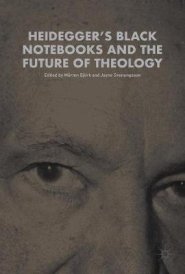 Heidegger's Black Notebooks and the Future of Theology