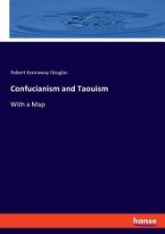 Confucianism and Taouism: With a Map