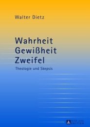 Wahrheit - Gewi?heit - Zweifel