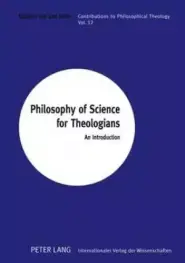 Philosophy of Science for Theologians