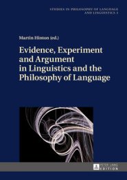 Evidence, Experiment and Argument in Linguistics and the Philosophy of Language