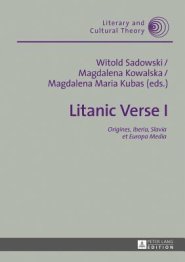 Litanic Verse I: Origines, Iberia, Slavia Et Europa Media