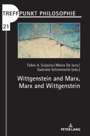 Wittgenstein and Marx. Marx and Wittgenstein