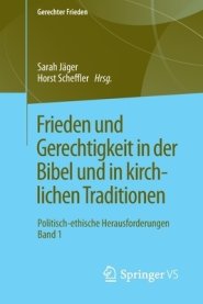 Frieden Und Gerechtigkeit In Der Bibel Und In Kirchlichen Traditionen