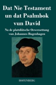 Dat Nie Testament Un Dat Psalmbok Vun David