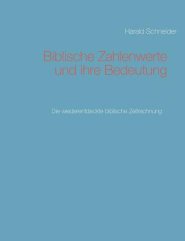 Biblische Zahlenwerte und ihre Bedeutung II