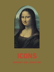 Icons: Worship and Adoration