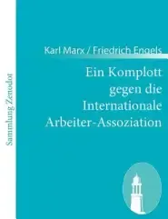 Komplott Gegen Die Internationale Arbeiter-assoziation