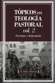 Topicos En Teologia Pastoral - Vol 2