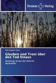 Glauben Und Trost Uber Den Tod Hinaus