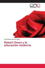 Robert Owen Y La Educacion Moderna