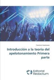 Introduccion A La Teoria Del Apelotonamiento Primera Parte