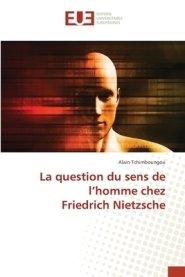 Question Du Sens De L'homme Chez Friedrich Nietzsche