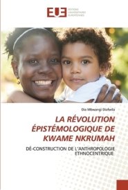 Revolution Epistemologique De Kwame Nkrumah