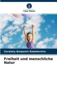 Freiheit Und Menschliche Natur