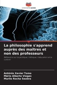 Philosophie S'apprend Aupres Des Maitres Et Non Des Professeurs