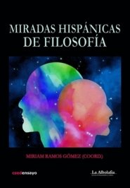 Miradas Hispanicas De Filosofia