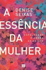 Essencia Da Mulher