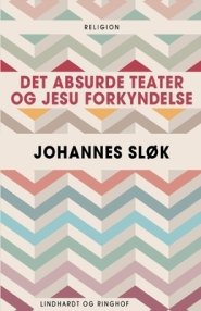 Det Absurde Teater Og Jesu Forkyndelse