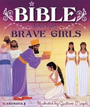 Bible Stories for Brave Girls