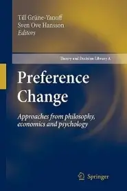 Preference Change : Approaches from philosophy, economics and psychology