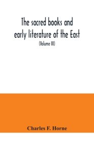 Sacred Books And Early Literature Of The East; With An Historical Survey And Descriptions (volume Iii) Ancient Hebrew