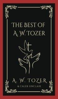 The Best of A. W. Tozer