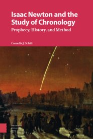 Isaac Newton and the Study of Chronology: Prophecy, History, and Method