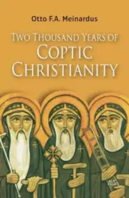 Two Thousand Years of Coptic Christianity