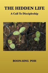 The Hidden Life: A Call To Discipleship