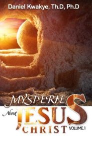 Mysteries about Jesus Christ (Vol. 1)