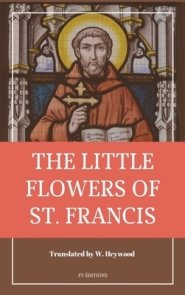 The Little Flowers of Saint Francis: Easy to Read Layout