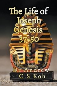 The Story of Joseph: Genesis 37-50