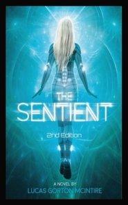 THE SENTIENT: 2nd Edition