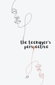 The teenager's perspective