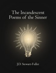 The Incandescent Poems of the Sinner