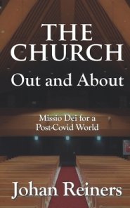 The Church - Out and About: Missio Dei for a Post-Covid World